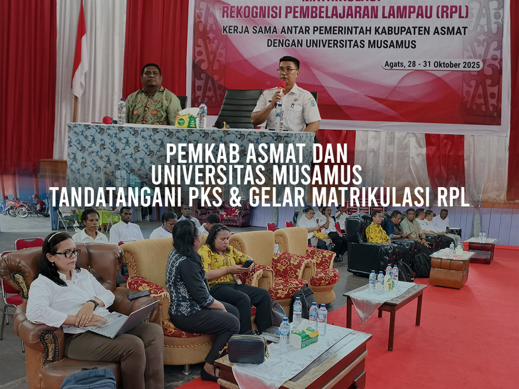 Pemkab Asmat dan Universitas Musamus Tandatangani PKS & Gelar Matrikulasi RPL